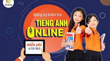 ĐĂNG KÝ KIỂM TRA ONLINE MIỄN PHÍ, ĐÁNH GIÁ TOÀN DIỆN TRÌNH ĐỘ TIẾNG ANH 